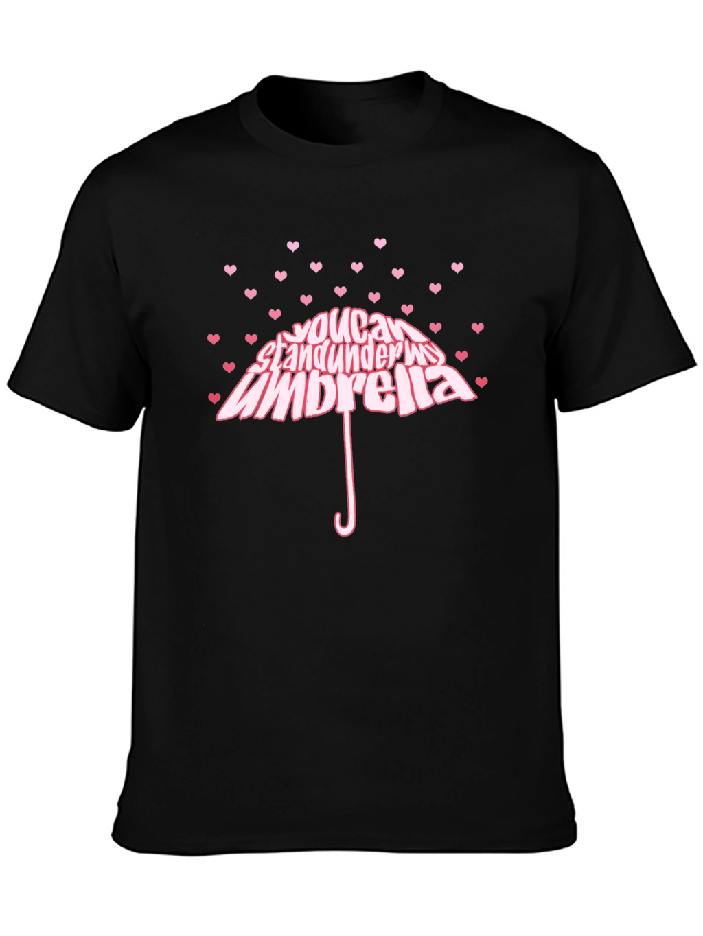 Heart You Can Stand Under My Umbrella Black T-Shirt