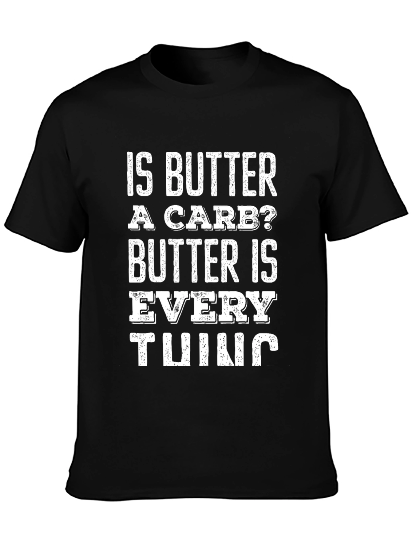 Is Butter a Carb? Graphic Tee - Unisex Black T-Shirt