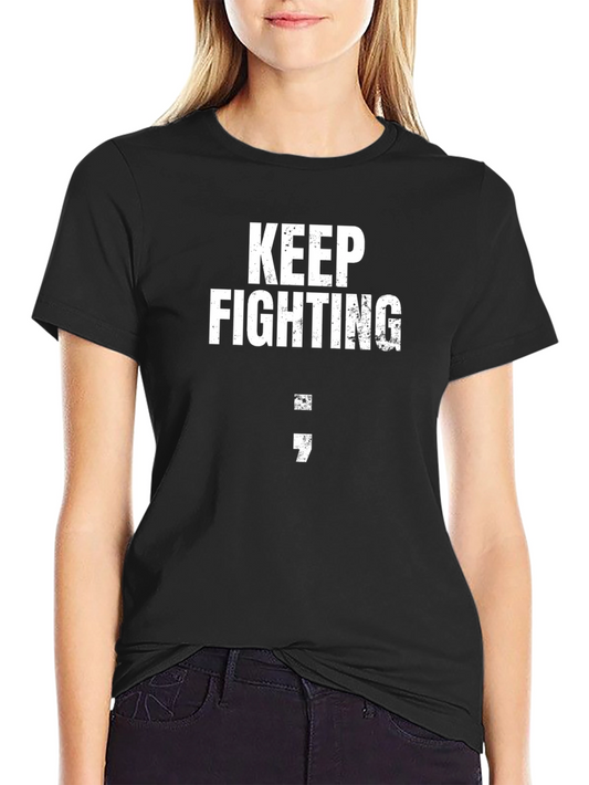 Keep Fighting Semicolon Graphic T-Shirt