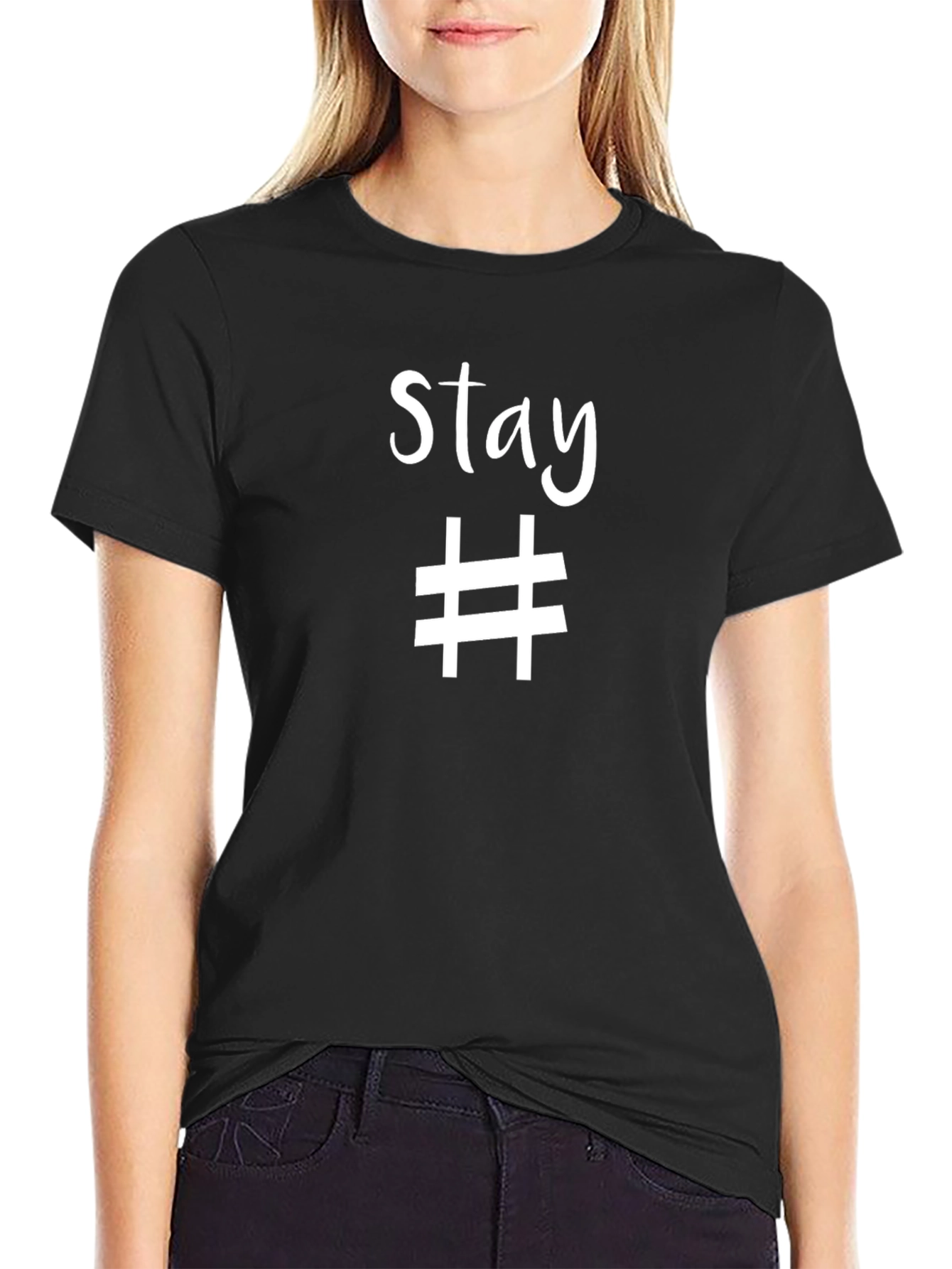 Stay Hashtag Graphic Tee - Trendy Casual T-Shirt