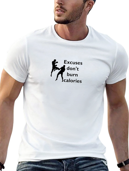 Excuses Dont Burn Calories Black T-Shirt