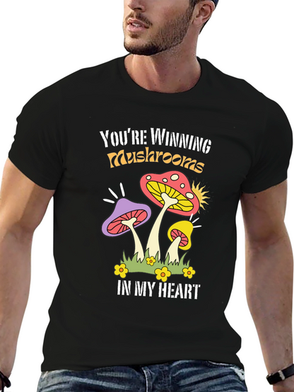 Youre Winning Mushrooms T-Shirt