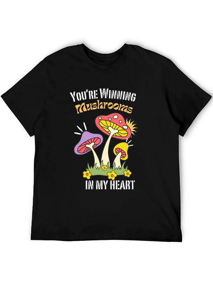 Youre Winning Mushrooms T-Shirt