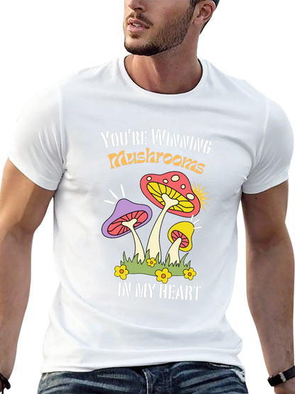 Youre Winning Mushrooms T-Shirt