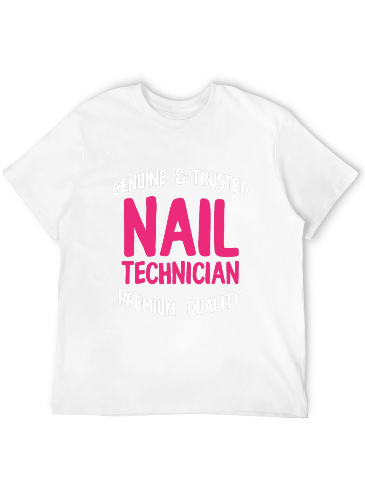 Genuine Nail Technician Premium Quality T-Shirt