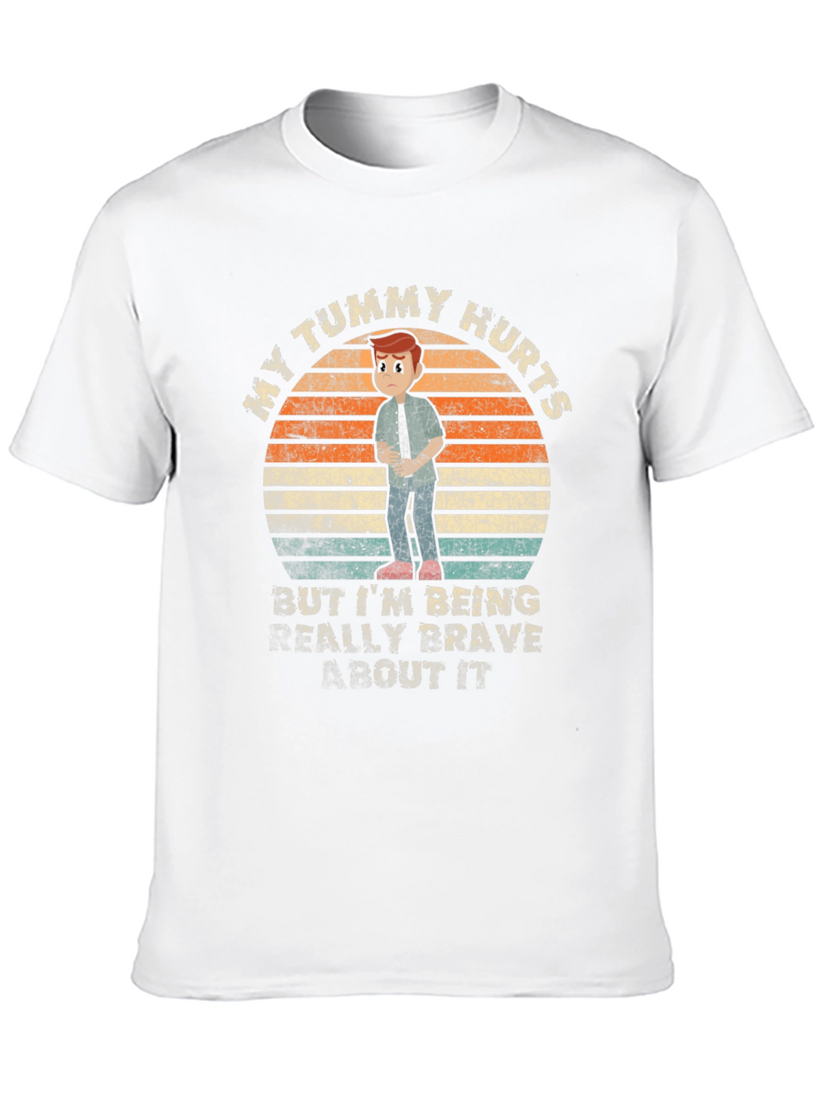 My Tummy Hurts Brave T-Shirt