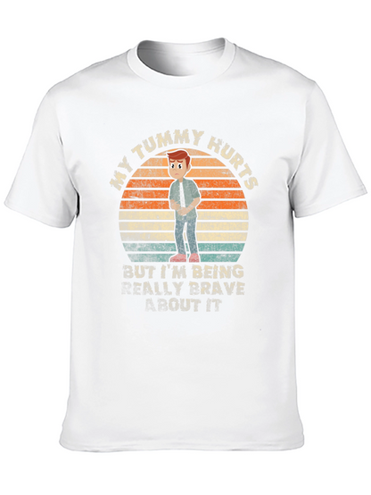 My Tummy Hurts Brave T-Shirt