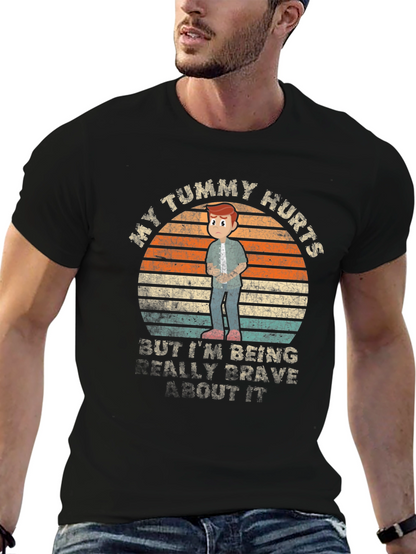 My Tummy Hurts Brave T-Shirt
