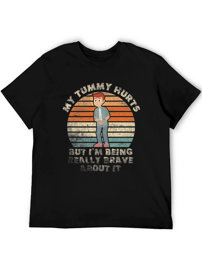 My Tummy Hurts Brave T-Shirt