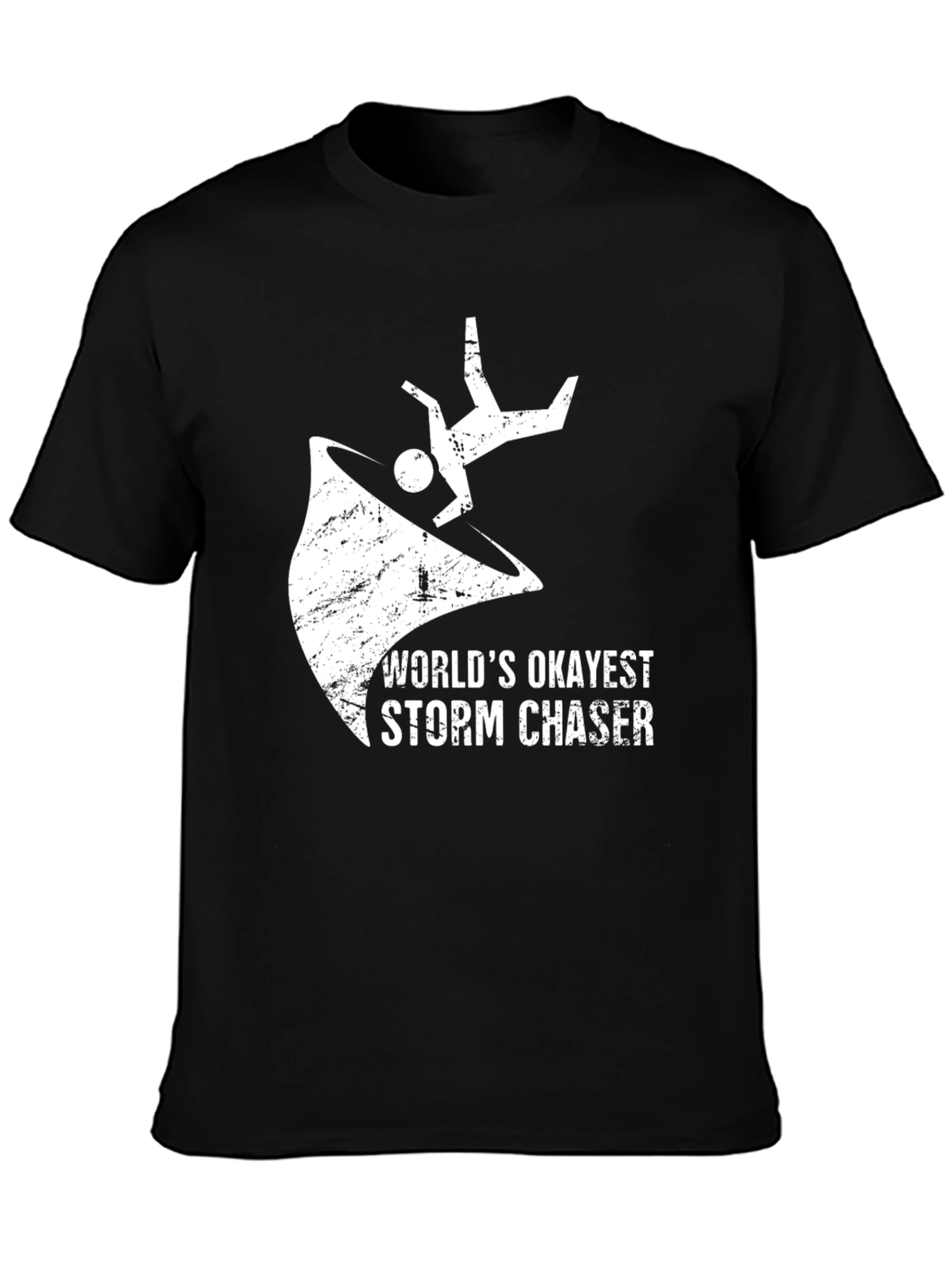 Worlds Okayest Storm Chaser T-Shirt