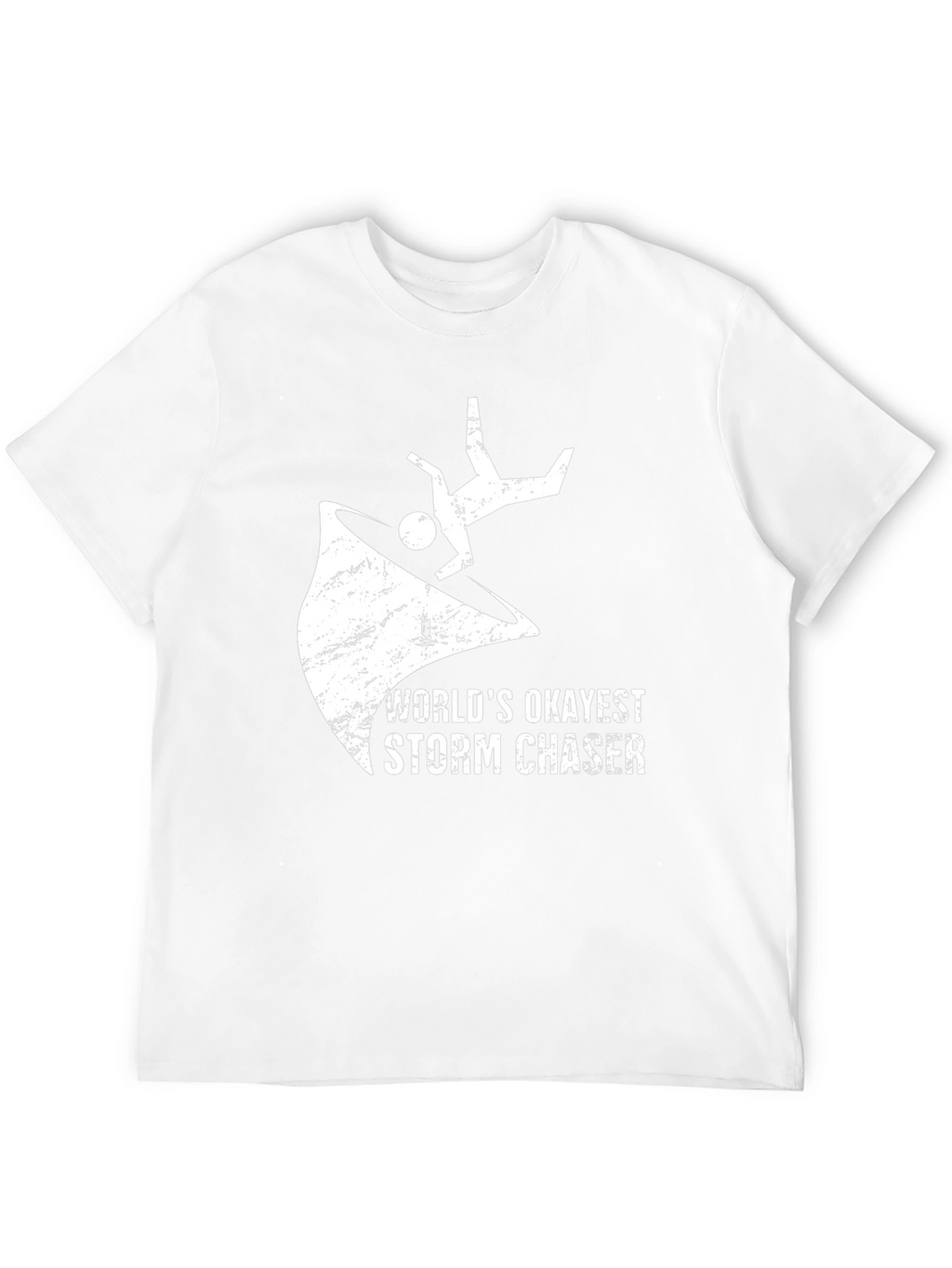 Worlds Okayest Storm Chaser T-Shirt