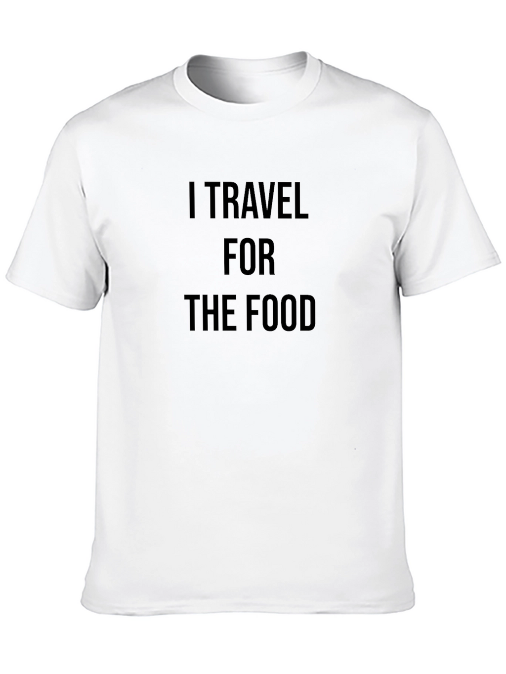 I Travel for the Food Black T-Shirt