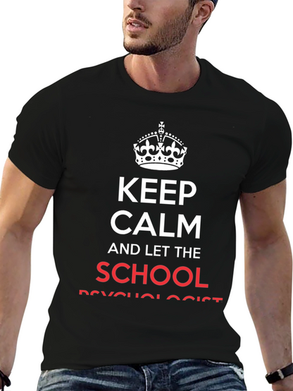 Keep Calm School Psychologist Black Cotton T-Shirt