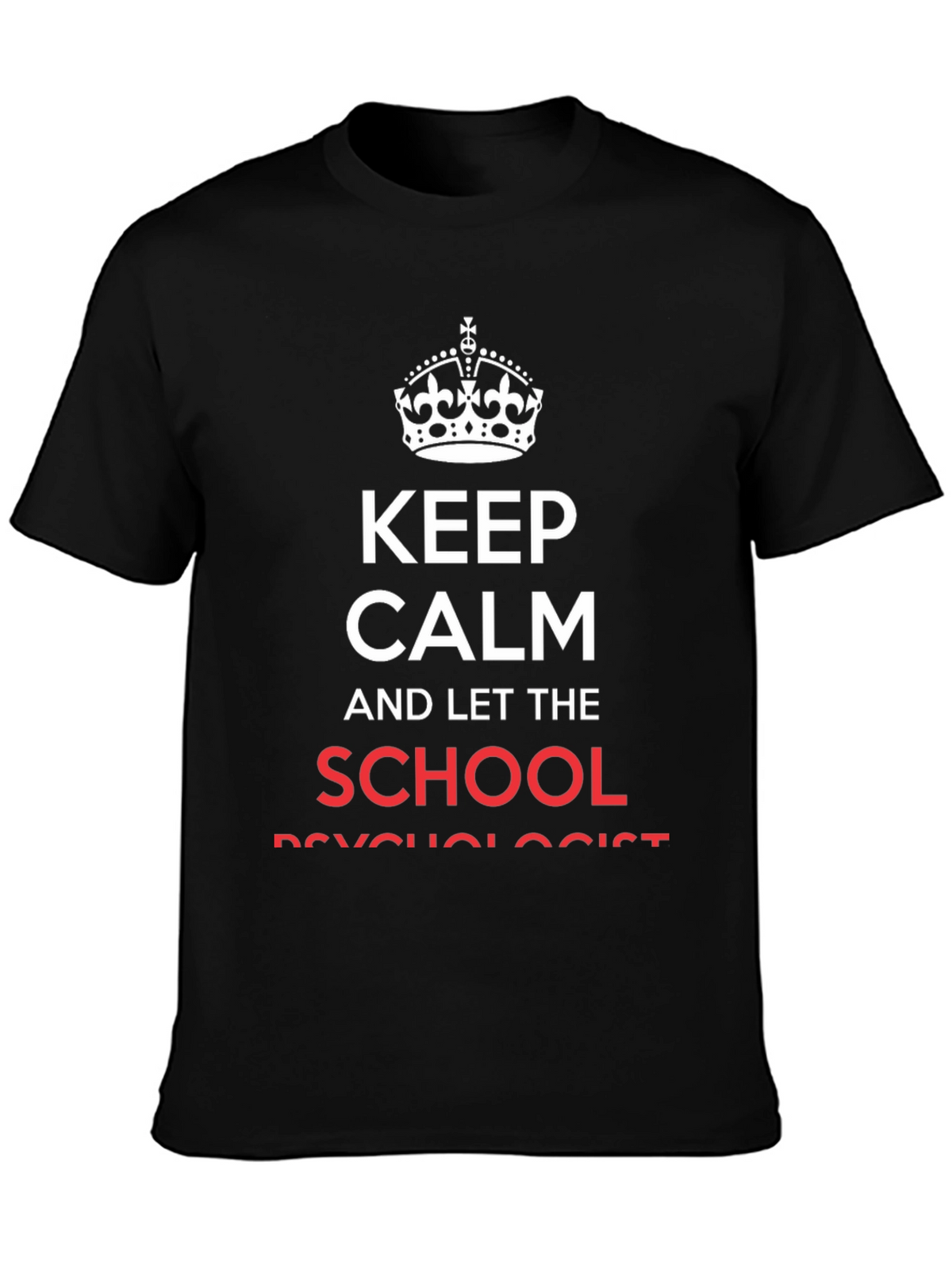 Keep Calm School Psychologist Black Cotton T-Shirt