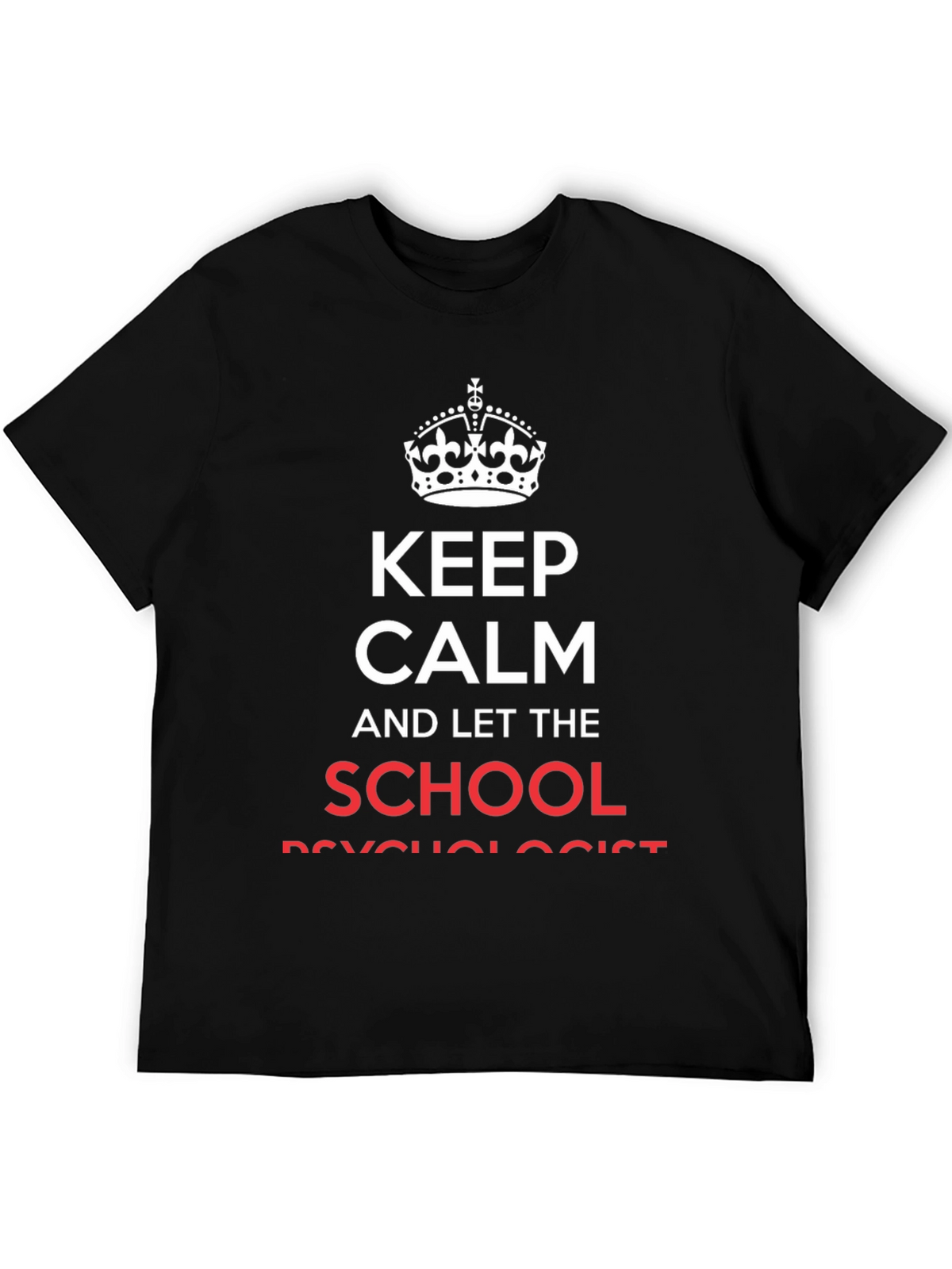 Keep Calm School Psychologist Black Cotton T-Shirt