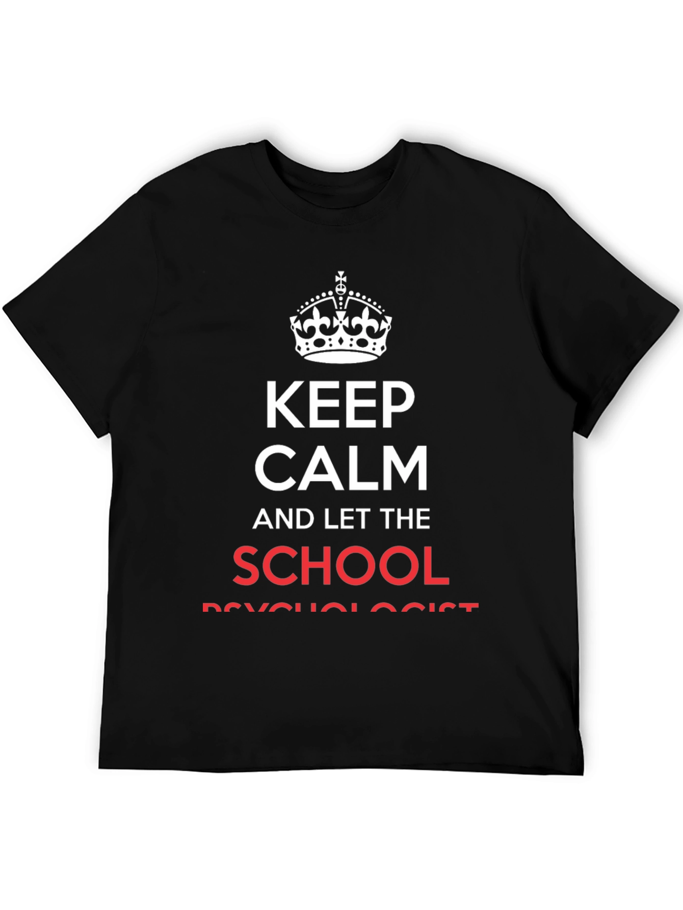 Keep Calm School Psychologist Black Cotton T-Shirt