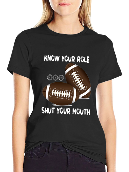 Know Your Role Football T-Shirt