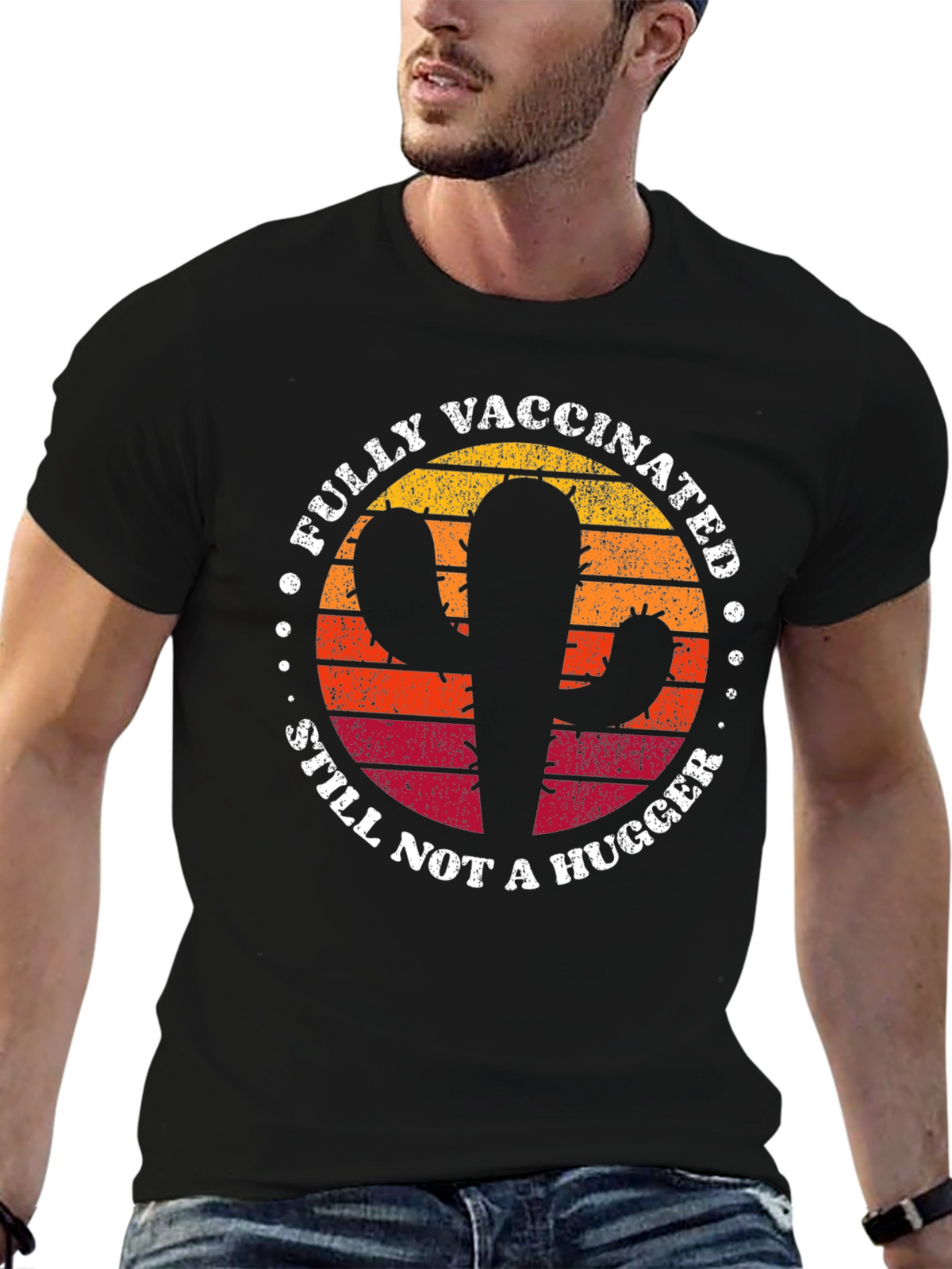 Fully Vaccinated Cactus T-Shirt - Still Not a Hugger