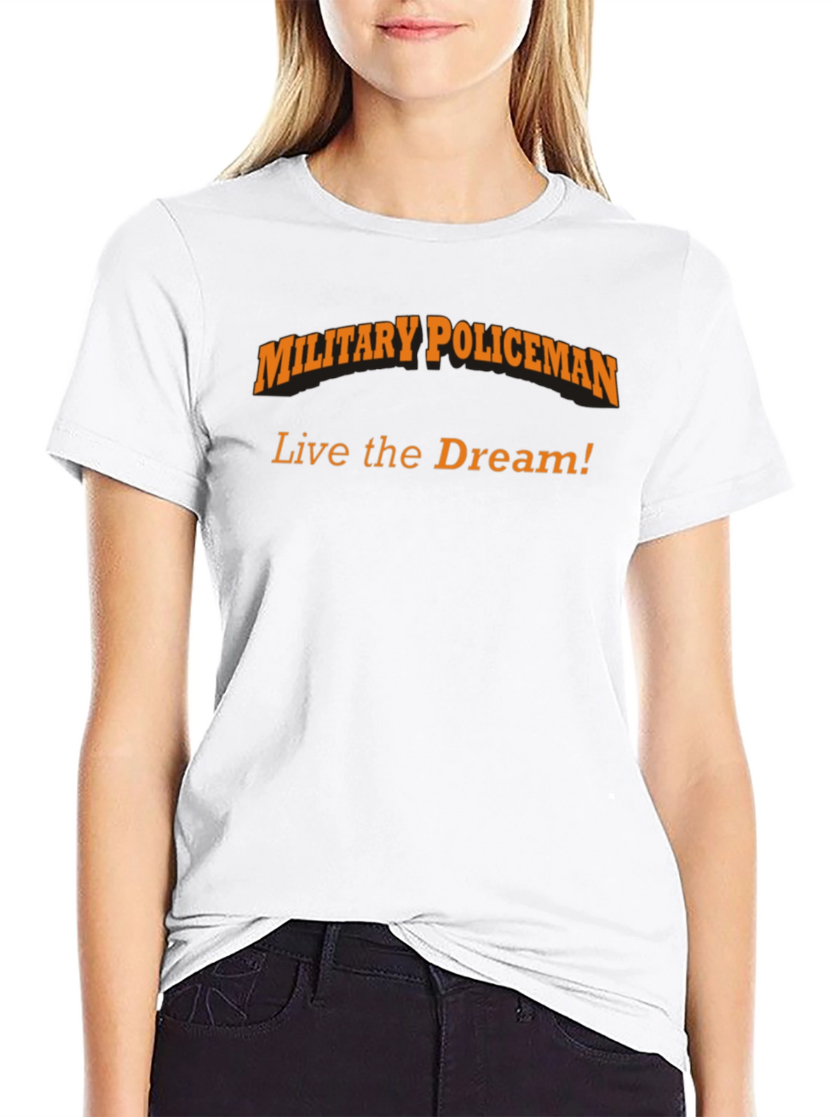 Military Policeman T-Shirt - Live the Dream