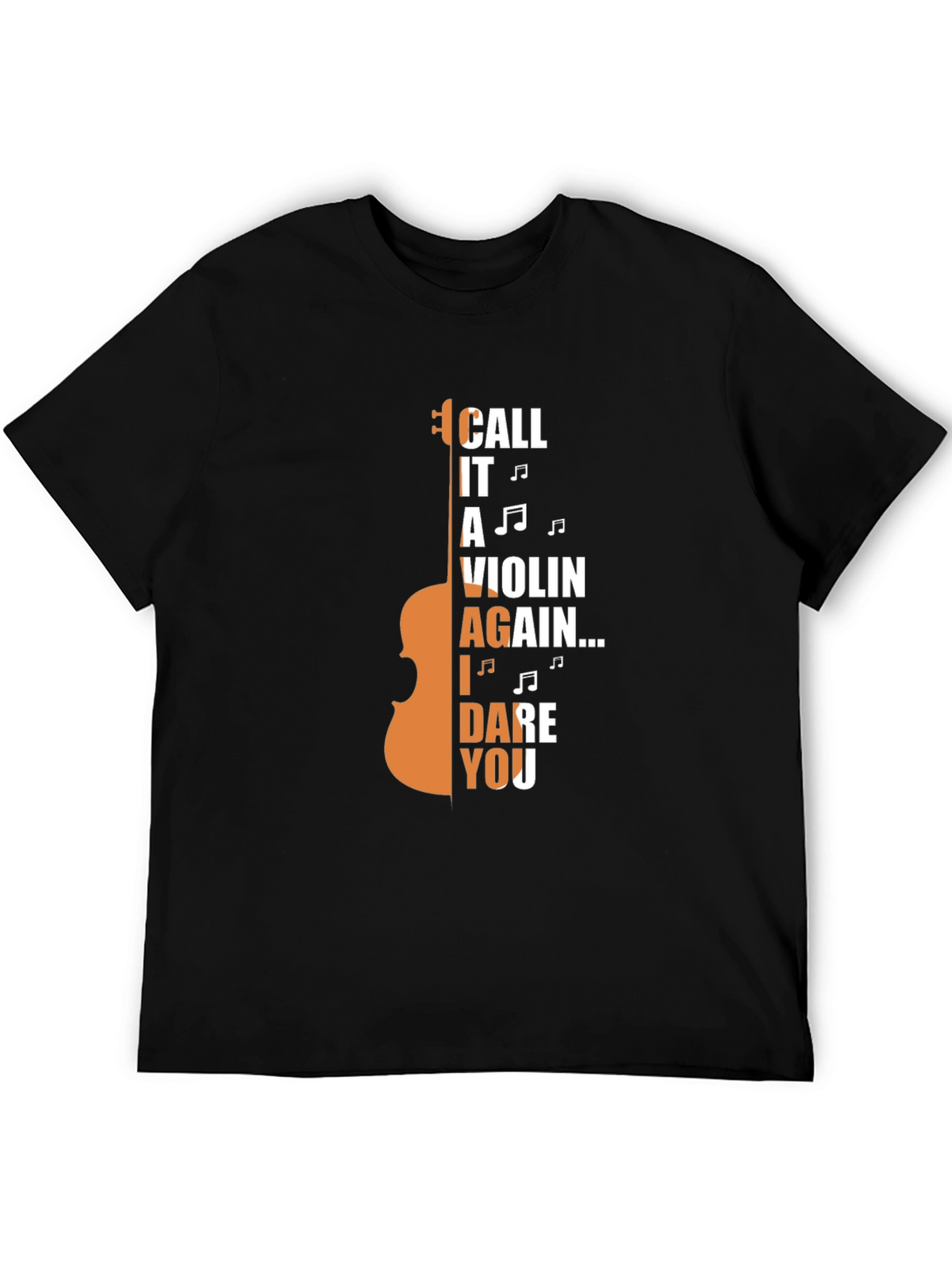 Call It A Violin Again T-Shirt