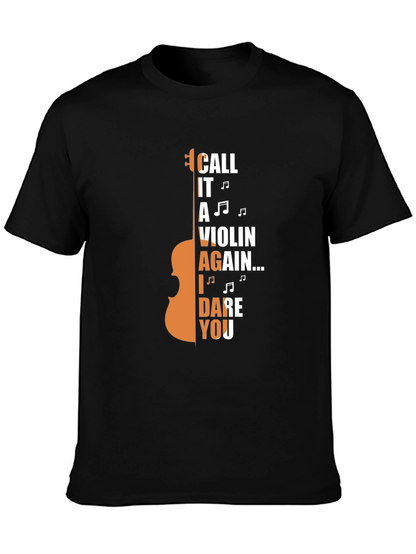 Call It A Violin Again T-Shirt