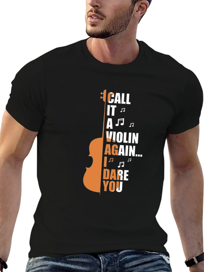 Call It A Violin Again T-Shirt