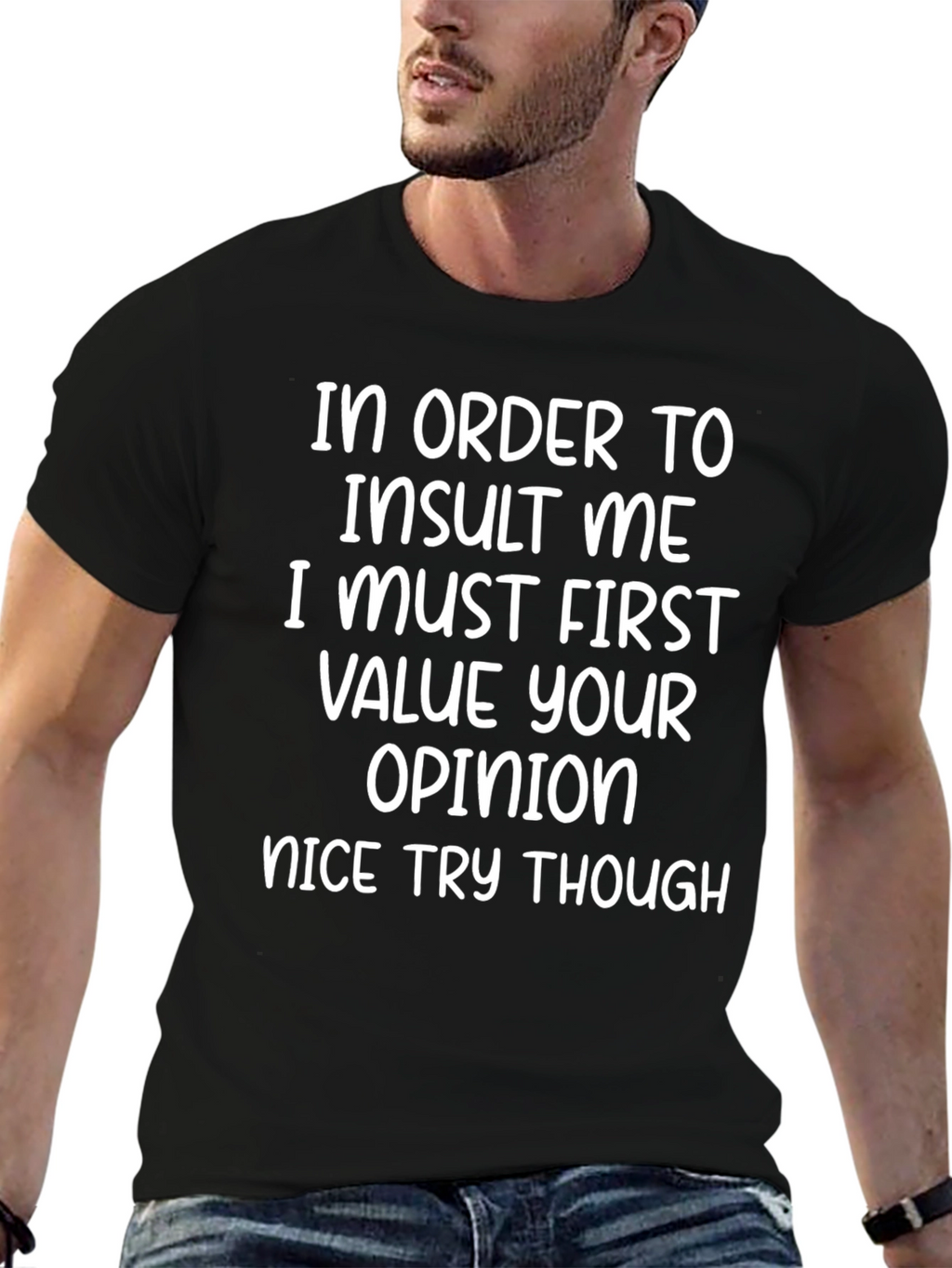 Funny Graphic T-Shirt - Insult Me Quote
