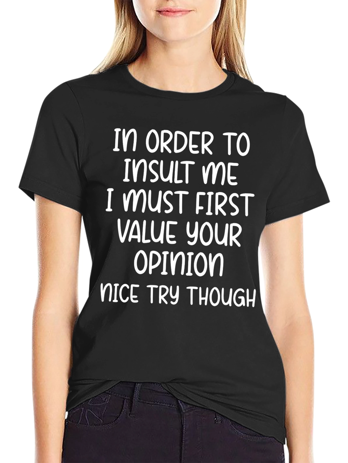 Funny Graphic T-Shirt - Insult Me Quote