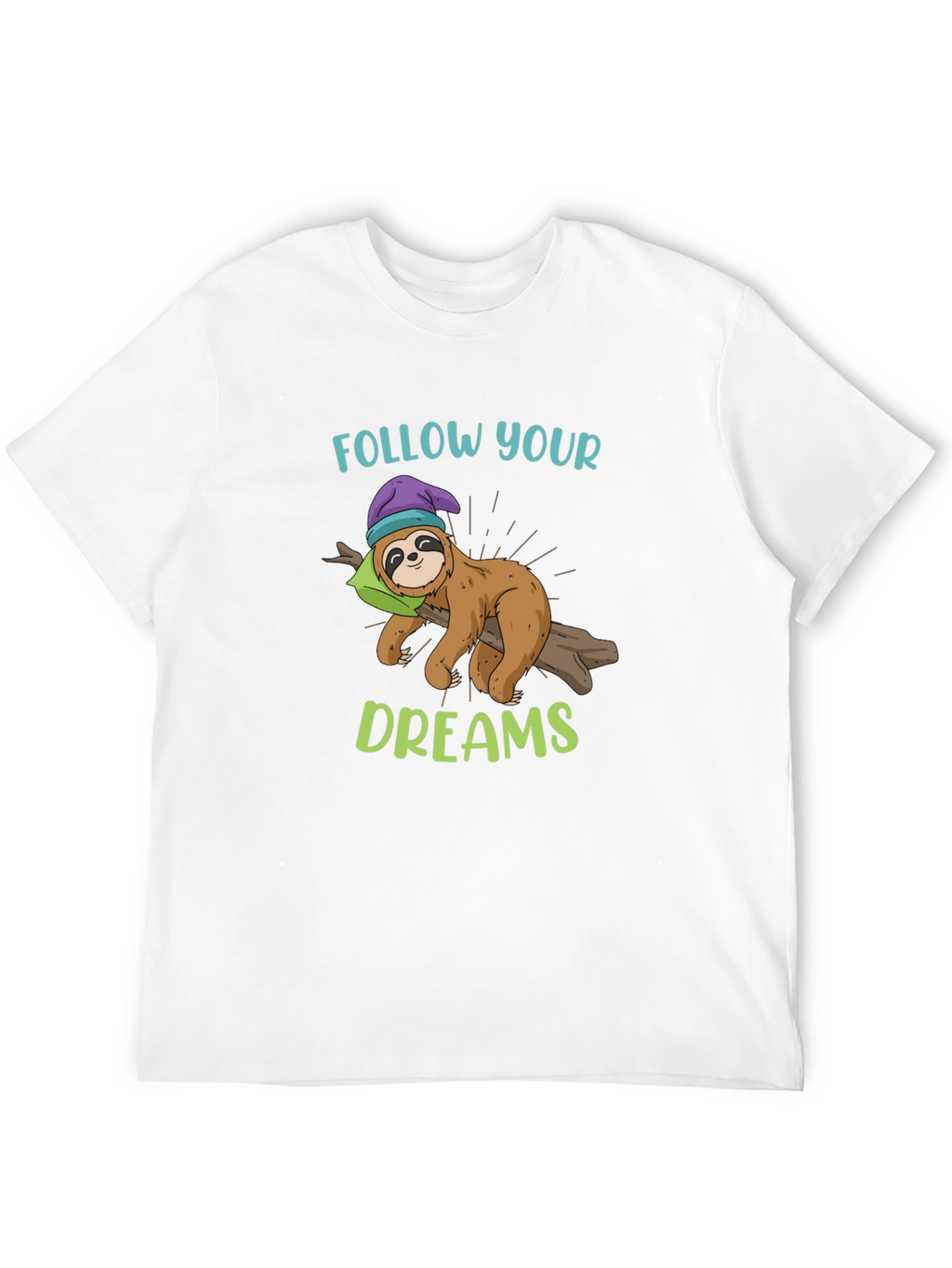 Follow Your Dreams Sloth Graphic T-Shirt