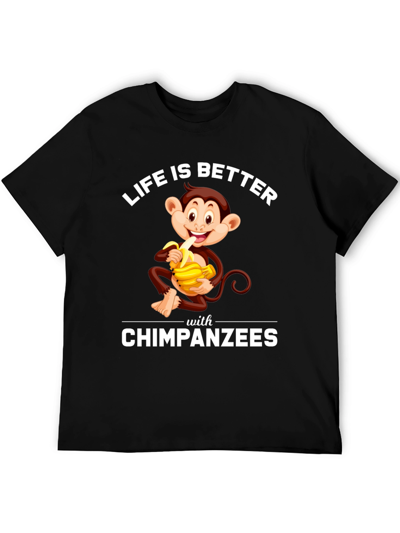 Chimpanzee T-Shirt - Life is Better with Chimpanzees