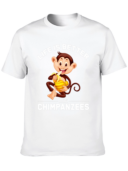 Chimpanzee T-Shirt - Life is Better with Chimpanzees