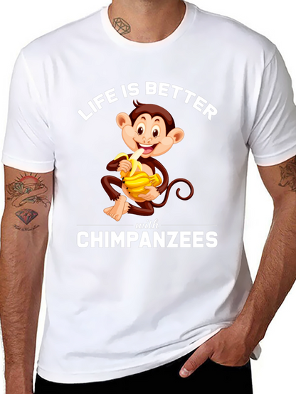 Chimpanzee T-Shirt - Life is Better with Chimpanzees