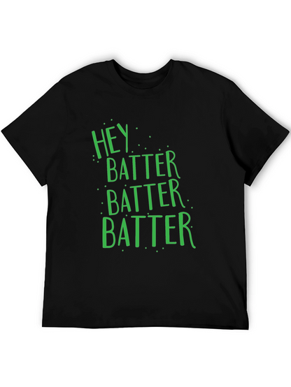 Hey Batter Batter T-Shirt