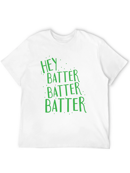 Hey Batter Batter T-Shirt