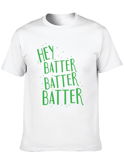 Hey Batter Batter T-Shirt