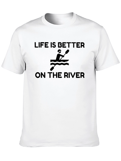 Life is Better on the River T-Shirt