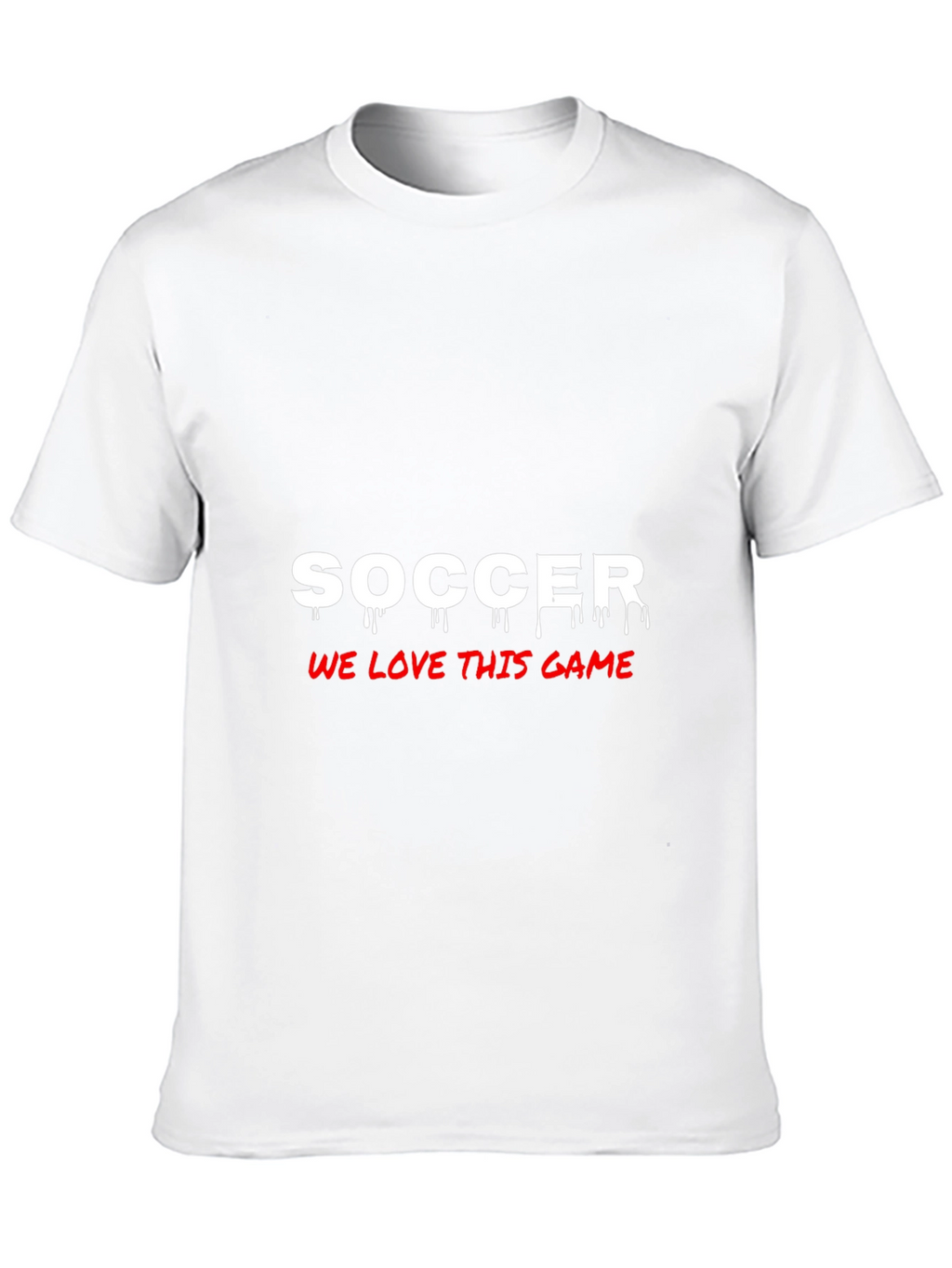 Soccer Fan T-Shirt - We Love This Game!