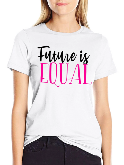 Future is Equal T-Shirt