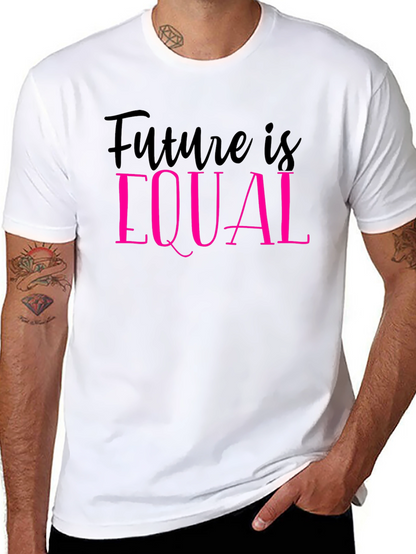 Future is Equal T-Shirt