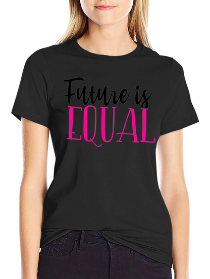 Future is Equal T-Shirt