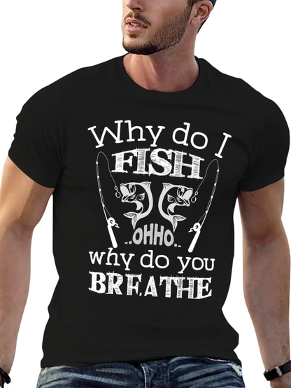 Why I Fish Black Cotton Graphic T-Shirt