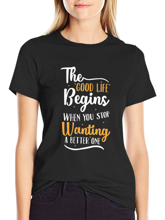 Motivational Good Life Graphic Tee