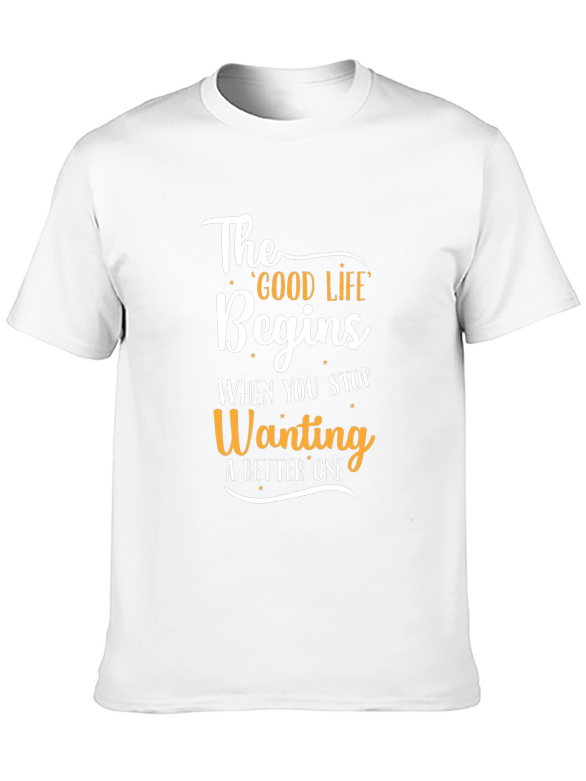 Motivational Good Life Graphic Tee