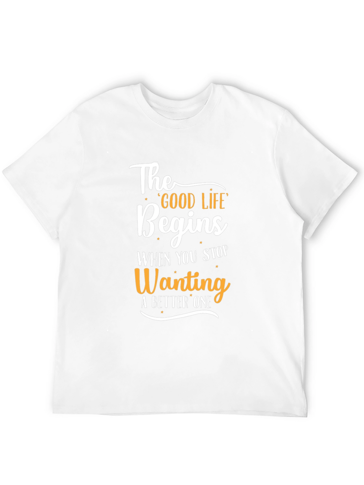 Motivational Good Life Graphic Tee