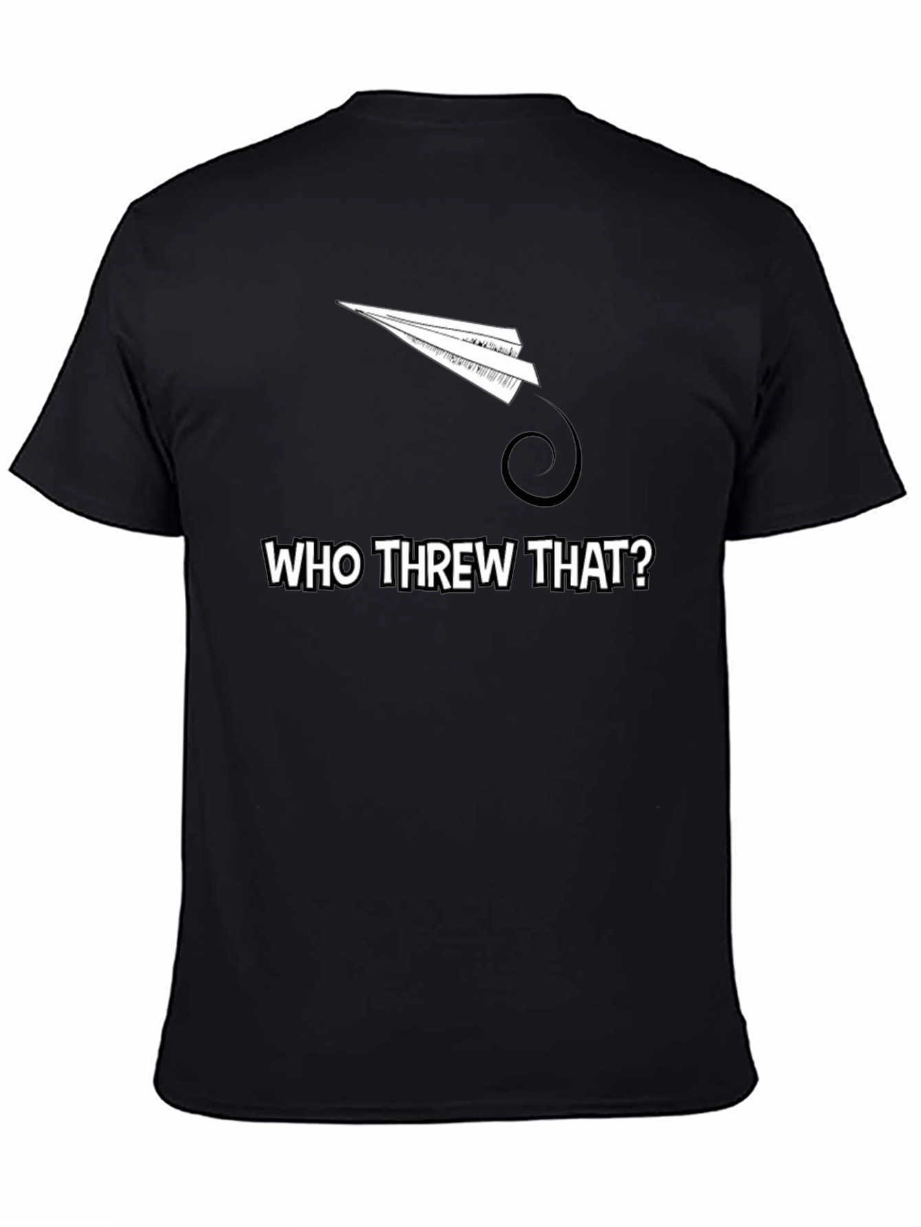 Who Threw That Paper Airplane T-Shirt