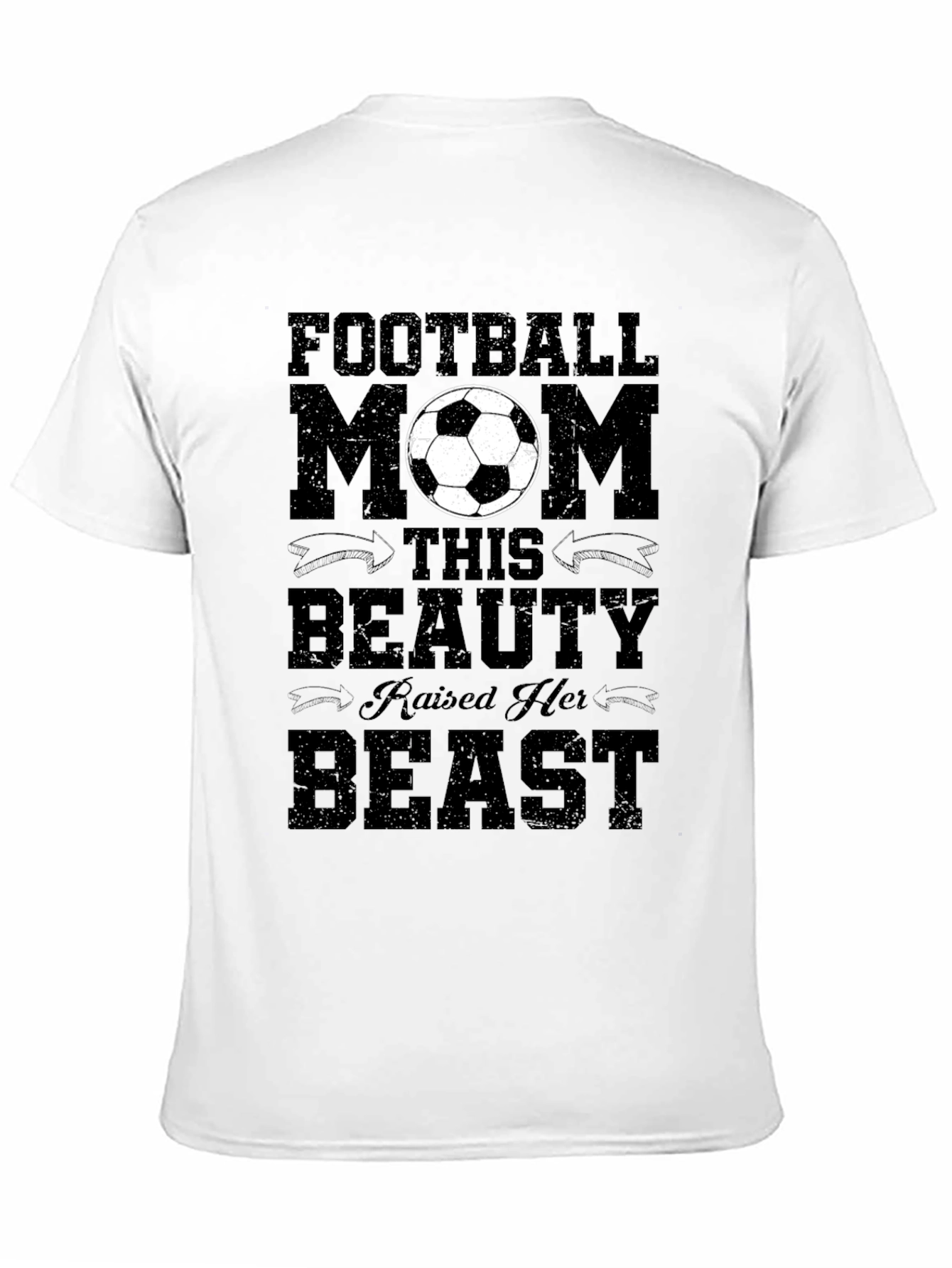 Football Mom T-Shirt - Raised Her Beast