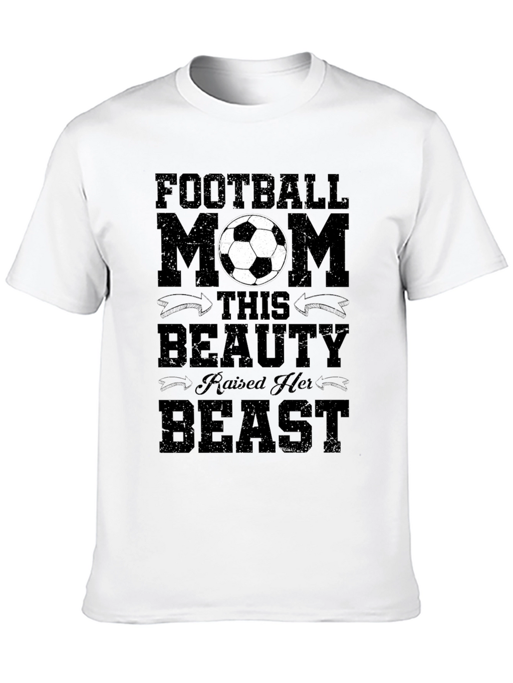 Football Mom T-Shirt - Raised Her Beast