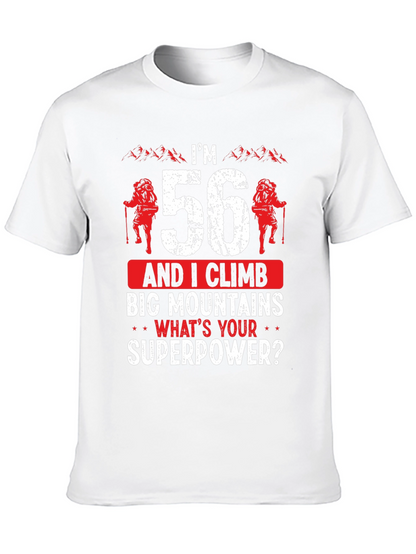 Im 56 Climb Big Mountains T-Shirt