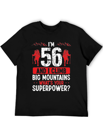Im 56 Climb Big Mountains T-Shirt