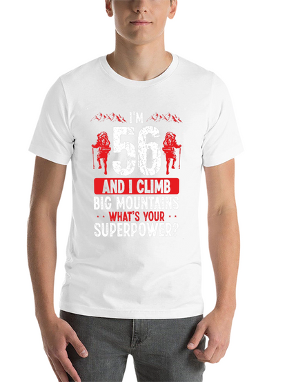 Im 56 Climb Big Mountains T-Shirt
